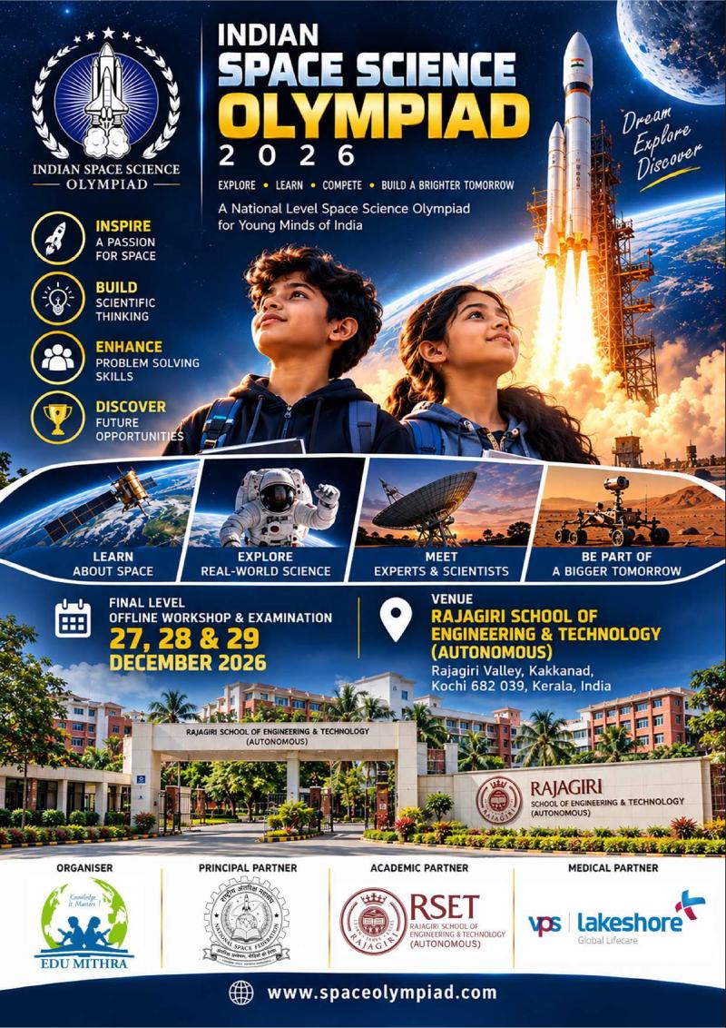 ISSO 2026 poster: a national-level space science Olympiad for young minds of India. Final level offline workshop and examination on 27, 28 and 29 December 2026 at Rajagiri School of Engineering & Technology (Autonomous), Rajagiri Valley, Kakkanad, Kochi 682039. Organiser: Edu Mithra. Principal Partner: National Space Federation. Academic Partner: RSET. Medical Partner: VPS Lakeshore. www.spaceolympiad.com